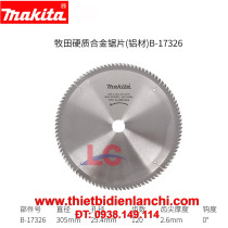 Lưỡi cắt nhôm hợp kim 120 răng Makita B-17326 (305 x 25.4 x 120T) Lưỡi cắt nhôm hợp kim 120 răng Makita B-17326 (305 x 25.4 x 120T)